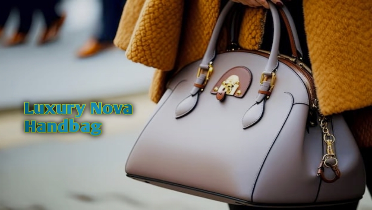 Luxury Nova Handbags