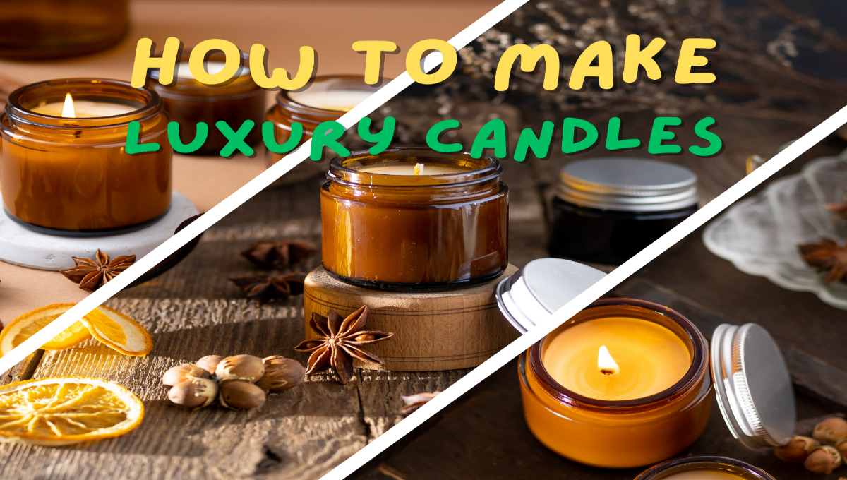 How to Make Luxury Candles