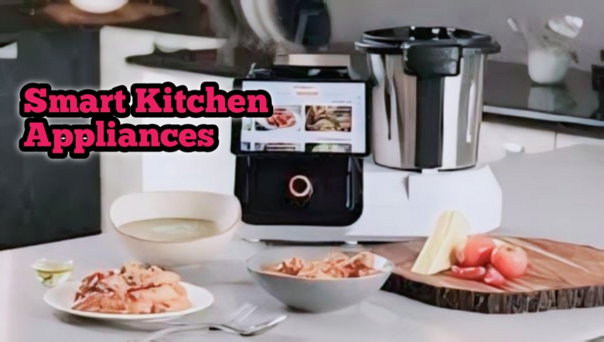 Smart Kitchen Appliances