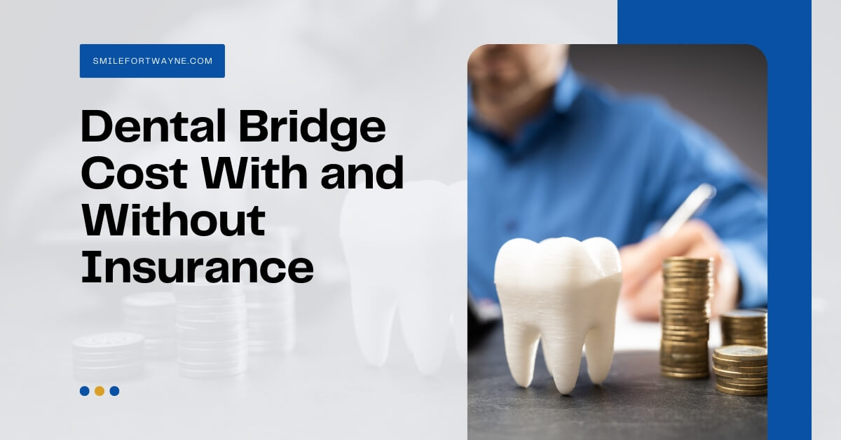 Dental Bridge Cost With Insurance